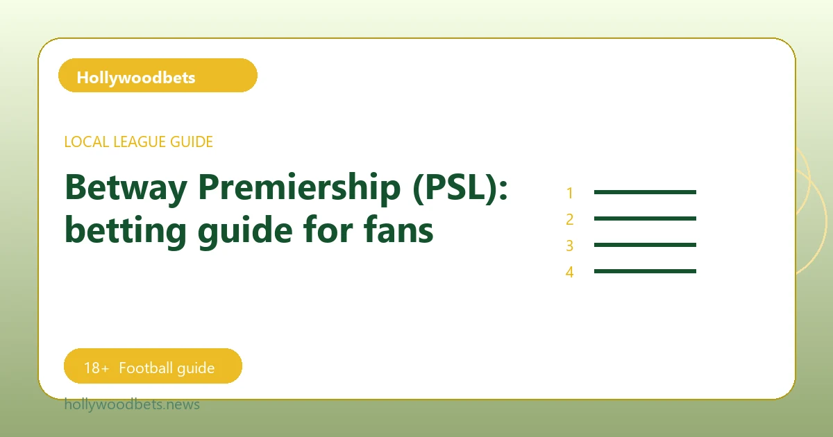 Betway Premiership (PSL): betting guide for fans - Hollywoodbets football guide